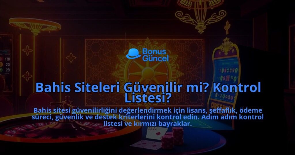 Bahis-Siteleri-Guvenilir-mi-Kontrol-Listesi-overlay-1788170775.jpg