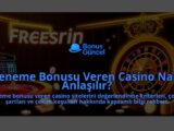 Deneme-Bonusu-Veren-Casino-Nasil-Anlasilir-overlay-1788175106.jpg
