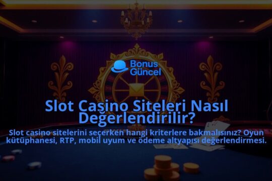 Slot-Casino-Siteleri-Nasil-Degerlendirilir-overlay-1788166114.jpg